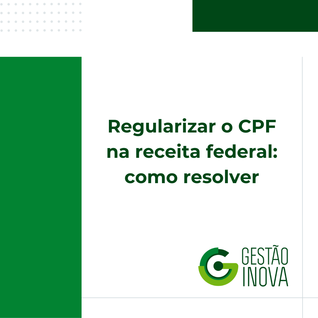Regularizar o CPF na receita federal: como resolver