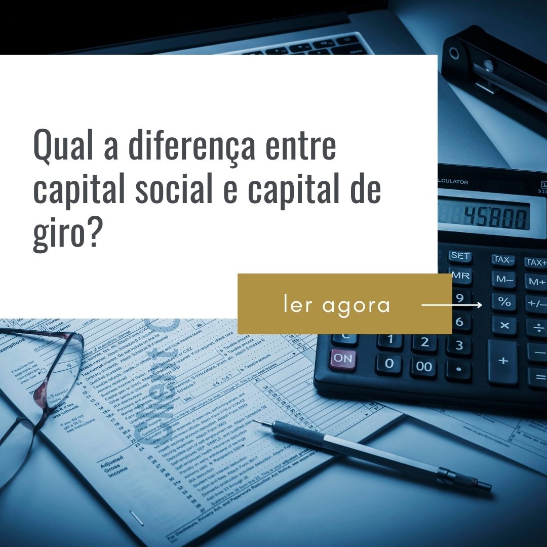 Qual a diferença entre capital social e capital de giro?